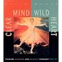 Clear Mind, Wild Heart