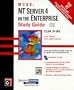 McSe: Nt Server 4 in the Enterprise Study Guide