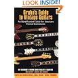 Gruhn's Guide to Vintage Guitars : An Identification Guide for American Fretted Instruments (2nd Ed) by Gruhn George