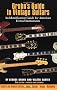 Gruhn's Guide to Vintage Guitars: An Identification Guide for American Fretted Instruments