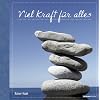 Viel Kraft f�r alles: Geschenkbuch