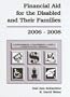 Financial Aid for the Disabled & Their Families, 2006-2008 (Financial Aid for the Disabled and Their Families)