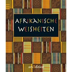 Afrikanische Weisheiten