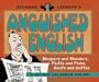Richard Lederer's Anguished English: Bloopers and Blunders, Fluffs and Flubs, Goofs and Gaffes