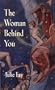 The Woman Behind You (Pitt Poetry)