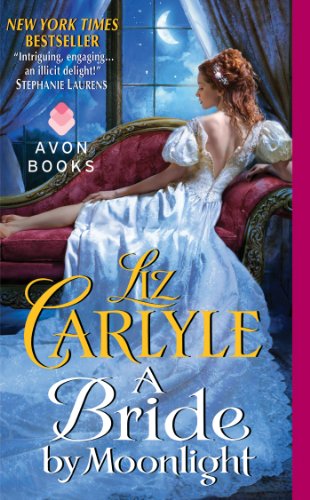 A Bride by Moonlight (Avon Romance) by Liz Carlyle A Bride by Moonlight (Avon Romance) by Liz Carlyle