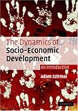 The Dynamics of Socio-Economic Development: An Introduction