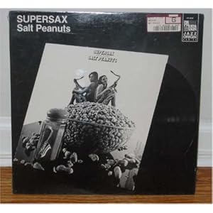 Supersax: Salt Peanuts (Supersax Plays Bird, Volume 2: Salt Peanuts) [Vinyl LP] by Supersax, Med Flory, Joe Lopes, Warne Marsh, and Jay Migliori (Vinyl - 1984) - Original recording reissued