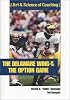 The Delaware Wing-T: The Option Game (The Art & Science of Coaching Series)