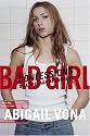 Bad Girl: Confessions of a Teenage Delinquent