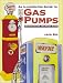An Illustrated Guide to Gas Pumps: Identification and Price Guide