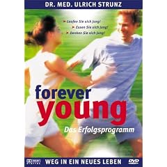 Forever Young - Weg in ein neues Leben - Das Erfolgsprogramm