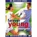 Forever Young - Weg in ein neues Leben - Das Erfolgsprogramm