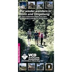 Mal wieder wandern in Bonn und Umgebung: Mit Wandertouren in: Bonn, Alfter, Bad Honnef, Grafschaft, Hennef, K�nigswinter, Niederkassel, Siegburg, Swisttal, Troisdorf, Ahrtal, Wahnerheide