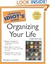 The Complete Idiot's Guide to Organizing your Life (3rd Edition)