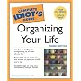 Complete Idiot's Guide to Organising Your Life (Complete Idiot's Guides (Lifestyle Paperback))