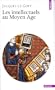Les Intellectuels au Moyen-Age