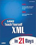 Sams Teach Yourself Xml in 21 Days (Sams Teach Yourself)