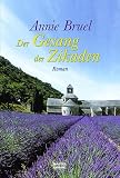 Der Gesang der Zikaden - Annie Bruel