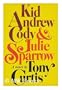 Kid Andrew Cody & Julie Sparrow: A novel