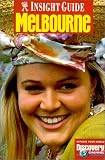 Insight Guide Melbourne (Insight Guides) Insight Guide Melbourne (Insight Guides)