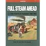 Full Steam Ahead, J.I. Case Tractors & Equipment 1842-1955