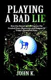 Playing A Bad Lie