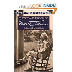 The Wit and Wisdom of Mark Twain: A Book of Quotations (Dover Thrift Editions)