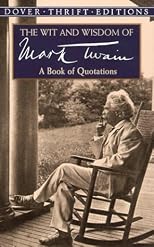 The wit and wisdom of Mark Twain : a book of quotations