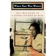 When She Was White: The True Story of a Family Divided by Race