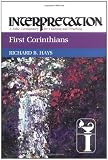 First Corinthians (Interpretation, a Bible Commentary for Teaching and Preaching)