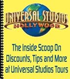 The Inside Scoop On Discounts, Tips and More at Universal Studios Tours