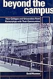 Beyond the Campus: How Colleges and Universities Form Partnerships with their Communities