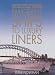 Emigrant Ships to Luxury Liners: Passenger Ships to Australia 194590.