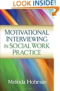 Motivational Interviewing in Social Work Practice