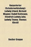 Produkt-Bild: Korporierter (Schlerverbindung): Ludwig Erhard, Richard Wagner, Rudolf Bultmann, Friedrich Ludwig Jahn, Ludwig Thoma, Thomas Klestil