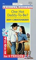 One Hot Daddy To Be  (4 Tots For 4 Texans) (Harlequin American Romance, 773)