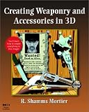 Creating Weaponry and Accessories in 3-D