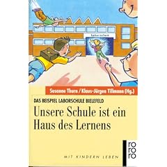 Unsere Schule ist ein Haus des Lernens. Das Beispiel Laborschule Bielefeld.
