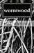 Books : Wormwood