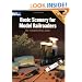 Basic Scenery for Model Railroaders: The Complete Photo Guide