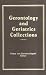Gerontology and Geriatrics Collections