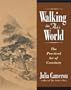 Walking in This World
