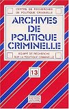 Revue Editions A. Pedone  / Archives de politique criminelle : Volume 13
