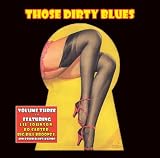 Those Dirty Blues Volume 3