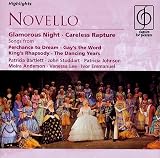 Novello: Glamorous Night; Careless Rapture