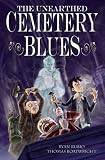 Unearthed Cemetery Blues Volume 1 (v. 1)