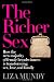 The Richer Sex: How the New Majority of Female Breadwinners Is Transforming Sex, Love and Family Image of The Richer Sex: How the New Majority of Female Breadwinners Is Transforming Sex, Love and Family