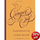 Ginger Pig Farmhouse Cookbook: Recipes for Roasts, Stocks, and Meat Curing and Smoking from the Acclaimed London Butchers