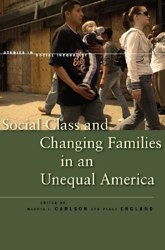 Social Class and Changing Families in an Unequal America (Studies in Social Inequality)